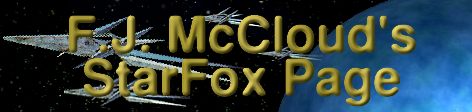Welcome to F.J. McCloud's Star Fox Page!
